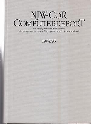 NJW-CoR 1994/1995 - NJW-Computerreport, 7./8. Jahrgang 1994/1995