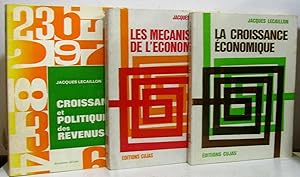 Les mécanismes de l'économie + La croissance économique + croissance et politique des revenus; 3 ...