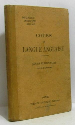 Seller image for Cours De Langue Anglaise Cours Elementaire (1re & 2e Parties) for sale by crealivres