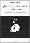 Seller image for Buscas una alternativa a tu banco? for sale by AG Library
