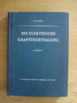 Seller image for Die elektrische Kraftbertragung - Erster Band for sale by Antiquariat Birgit Gerl