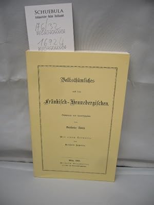 Volksthümliches aus dem fränkisch-Hennebergischen