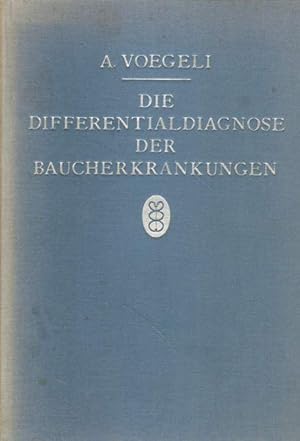 Die Differentialdiagnose der Baucherkrankungen.