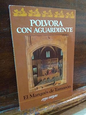 Immagine del venditore per Polvora con aguardiente venduto da Libros Antuano