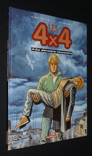 Immagine del venditore per Les 4x4, T4 : La dernire rencontre venduto da Abraxas-libris