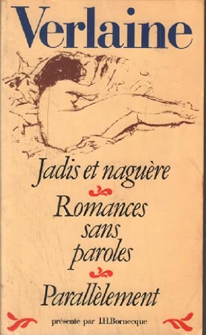 Seller image for Jadis et nagure Romances sans paroles Paralllement for sale by librairie philippe arnaiz