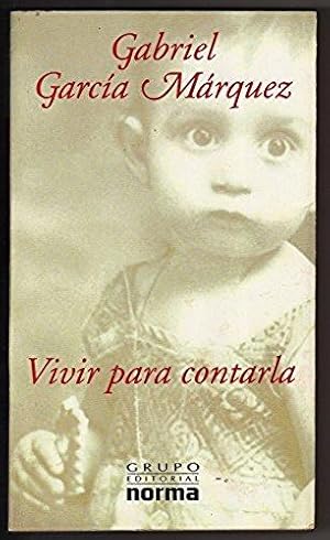 Image du vendeur pour Vivir para Contarla mis en vente par Libreria Oltre il Catalogo