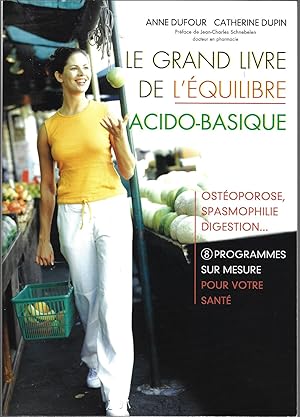 Image du vendeur pour Le grand livre de l'quilibre acido-basique mis en vente par Bouquinerie Le Fouineur