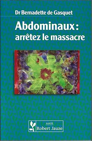 Abdominaux: Arrêtez le massacre