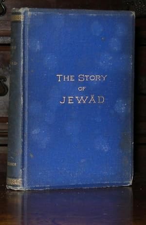 Image du vendeur pour The Story of Jewad: a Romance. Translated from the Turkish by E. J. W. Gibb. mis en vente par Moroccobound Fine Books, IOBA