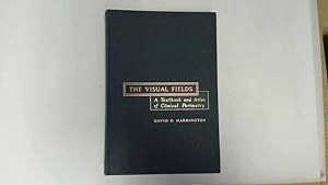Seller image for The Visual Fields: Textbook and Atlas of Clinical Perimetry by David O. Harrington (1989-10-01) for sale by Goldstone Rare Books