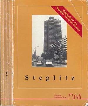 Seller image for Steglitz. Wegweiser zu Berlins Straennamen. Maginalien zur Kultur- und Sozialgeschichte Berlin - Brandenburg. for sale by Antiquariat Carl Wegner