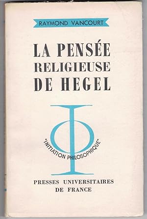 La Pensée religieuse de Hegel.