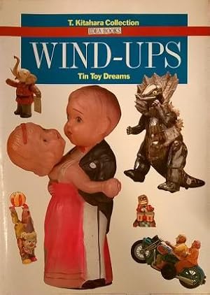 Image du vendeur pour Wind-Ups. Tin Toy Dreams. mis en vente par Libreria La Fenice di Pietro Freggio