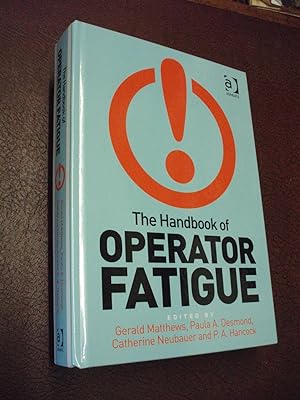 Image du vendeur pour The Handbook of Operator Fatigue mis en vente par Chapter House Books (Member of the PBFA)
