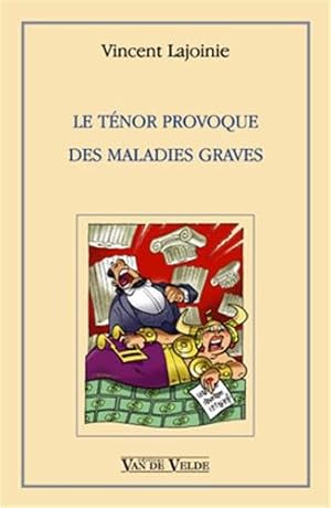 Image du vendeur pour Le Tnor provoque des maladies graves mis en vente par librairie philippe arnaiz