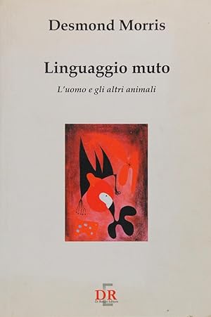 Linguaggio muto. L'uomo e gli altri animali