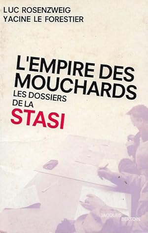 L'Empire des Mouchards : Les Dossiers De La STASI