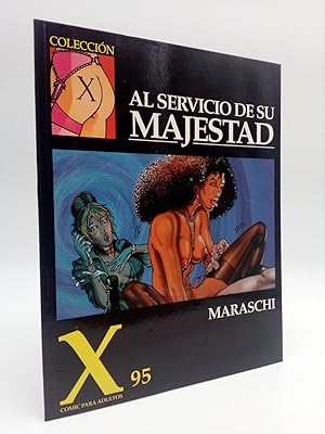 COLECCIÓN X 95. AL SERVICIO DE SU MAJESTAD (Maraschi) La Cúpula, 1998. OFRT antes 4,7E
