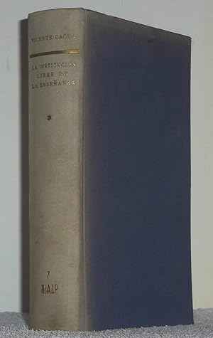 Seller image for La institucin libre de enseanza I (Orgenes y etapa universitaria 1860-1881) for sale by Los libros del Abuelo