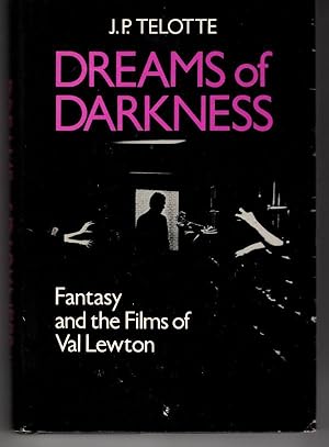 Dreams of Darkness by J.P. Telotte