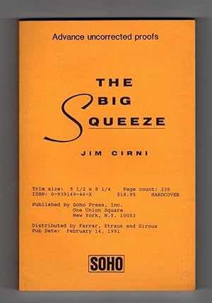 Seller image for The Big Squeeze by Jim Cirni (First Edition) Advance Uncorrected Proof for sale by Heartwood Books and Art