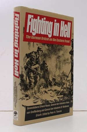 Seller image for Fighting in Hell. The German Ordeal on the Eastern Front. Editor: Peter G. Tsouras. FINE COPY IN UNCLIPPED DUSTWRAPPER for sale by Island Books