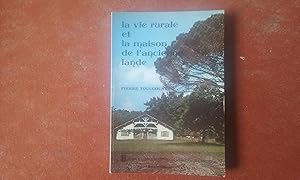 La vie rurale et la maison de l'ancienne Lande