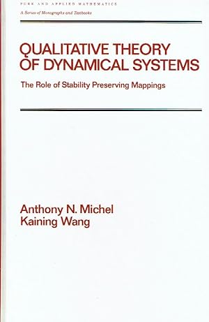 Seller image for Qualitative Theory of Dynamical Systems: The Role of Stability Preserving Mappings (Monographs and Textbooks in Pure and Applied Mathematics, Vol 18). for sale by Antiquariat Bernhardt