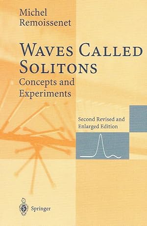 Seller image for Waves Called Solitons. Concepts and Experiments. for sale by Antiquariat Bernhardt