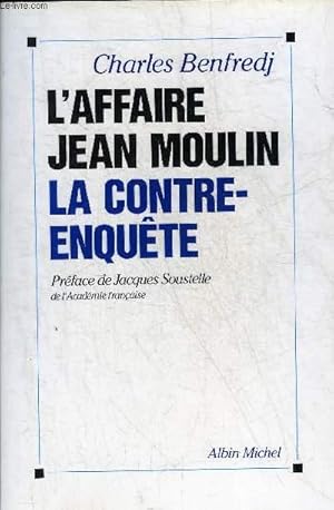 Bild des Verkufers fr L'AFFAIRE JEAN MOULIN LA CONTRE ENQUETE. zum Verkauf von Le-Livre