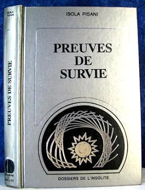 Image du vendeur pour Preuves de survie: Croire ou savoir? (Les Enigmes de l'univers) (French Edition) mis en vente par Livres Norrois