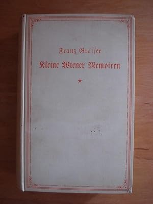 Bild des Verkufers fr Kleine Wiener Memoiren und Wiener Dosenstcke - Erster Band zum Verkauf von Antiquariat Birgit Gerl