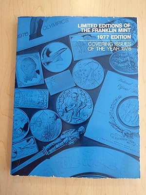 Immagine del venditore per Limited Editions of the Franklin Mint, 1977 Edition, Covering Issues of the Year 1976 venduto da Bradley Ross Books