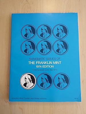 Seller image for Numismatic Issues of the Franklin Mint, 1974 Edition, Covering Issues of the Year 1973 for sale by Bradley Ross Books