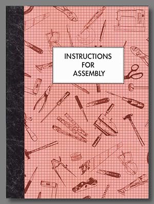 INSTRUCTIONS FOR ASSEMBLY THREE HOW-TO PROJECTS THAT WILL IMPROVE YOUR LIFE
