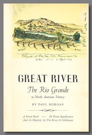GREAT RIVER THE RIO GRANDE IN NORTH AMERICAN HISTORY