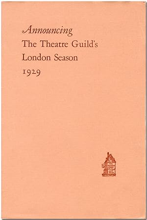 ANNOUNCING THE THEATRE GUILD'S LONDON SEASON 1929 [wrapper title]