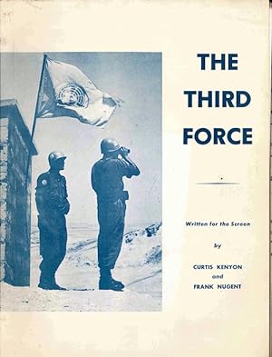 [Small Archive of Material for an Unproduced Film:] THE THIRD FORCE