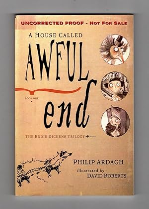 Immagine del venditore per A House Called Awful End by Philip Ardagh (First ed.) Uncorrected Galley Proof venduto da Heartwood Books and Art