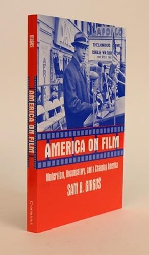 Image du vendeur pour America on Film: Modernism, Documentary, and a Changing America mis en vente par Minotavros Books,    ABAC    ILAB