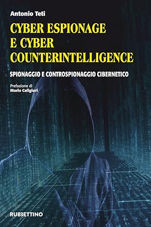Bild des Verkufers fr Cyber espionage e cyber counterintelligence. Spionaggio e controspionaggio cibernetico zum Verkauf von Libro Co. Italia Srl