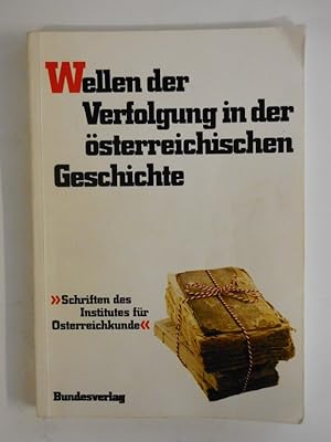 Bild des Verkufers fr Wellen der Verfolgung in der sterreichischen Geschichte. Redigiert von Hermann Mcker. zum Verkauf von Der Buchfreund