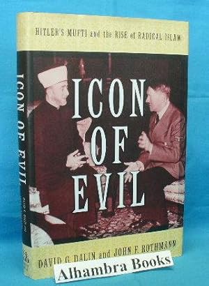 Immagine del venditore per Icon of Evil : Hitler's Mufti and the Rise of Radical Islam venduto da Alhambra Books