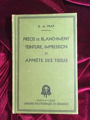 Seller image for PRCIS DE BLANCHIMENT TEINTURE IMPRESSION ET APPRTS DES TISSUS for sale by Llibreria Fnix