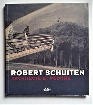 Seller image for Robert Schuiten, architecte et peintre. for sale by Librairie Pique-Puces