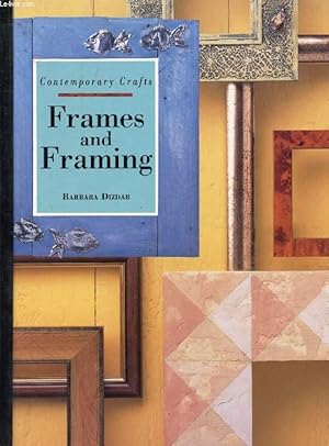 Bild des Verkufers fr FRAMES AND FRAMING (Contemporary Crafts) zum Verkauf von Le-Livre