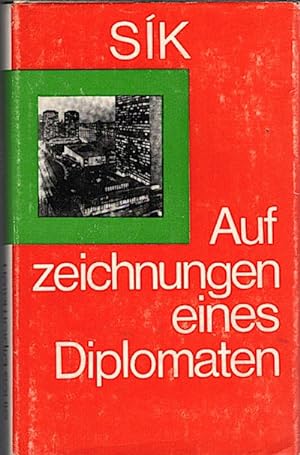 Bild des Verkäufers für Aufzeichnungen eines Diplomaten / Endre Sík. [Ins Dt. übertr. von Franz Köhler] zum Verkauf von Schürmann und Kiewning GbR