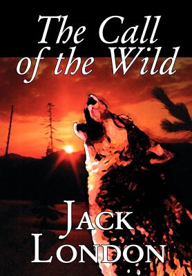 Seller image for The Call of the Wild by Jack London, Fiction, Classics (Hardback or Cased Book) for sale by BargainBookStores