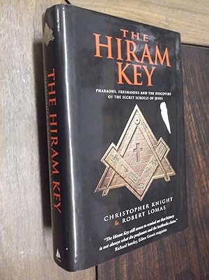 The Hiram Key - Pharaohs, Freemasons and the Discovery of the Secret Scrolls of Jesus